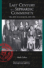 Last Century of a Sephardic Community - The Jews of Monastir, 1839-1943.