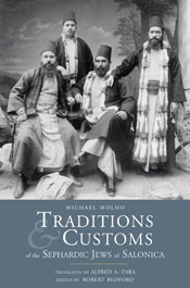Traditions and Customs of the Sephardic Jews of Salonica